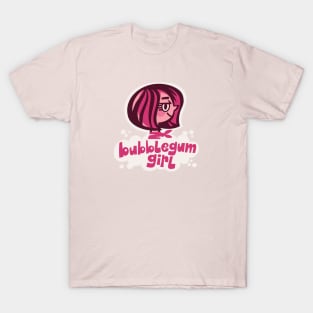 bubblegum girl T-Shirt